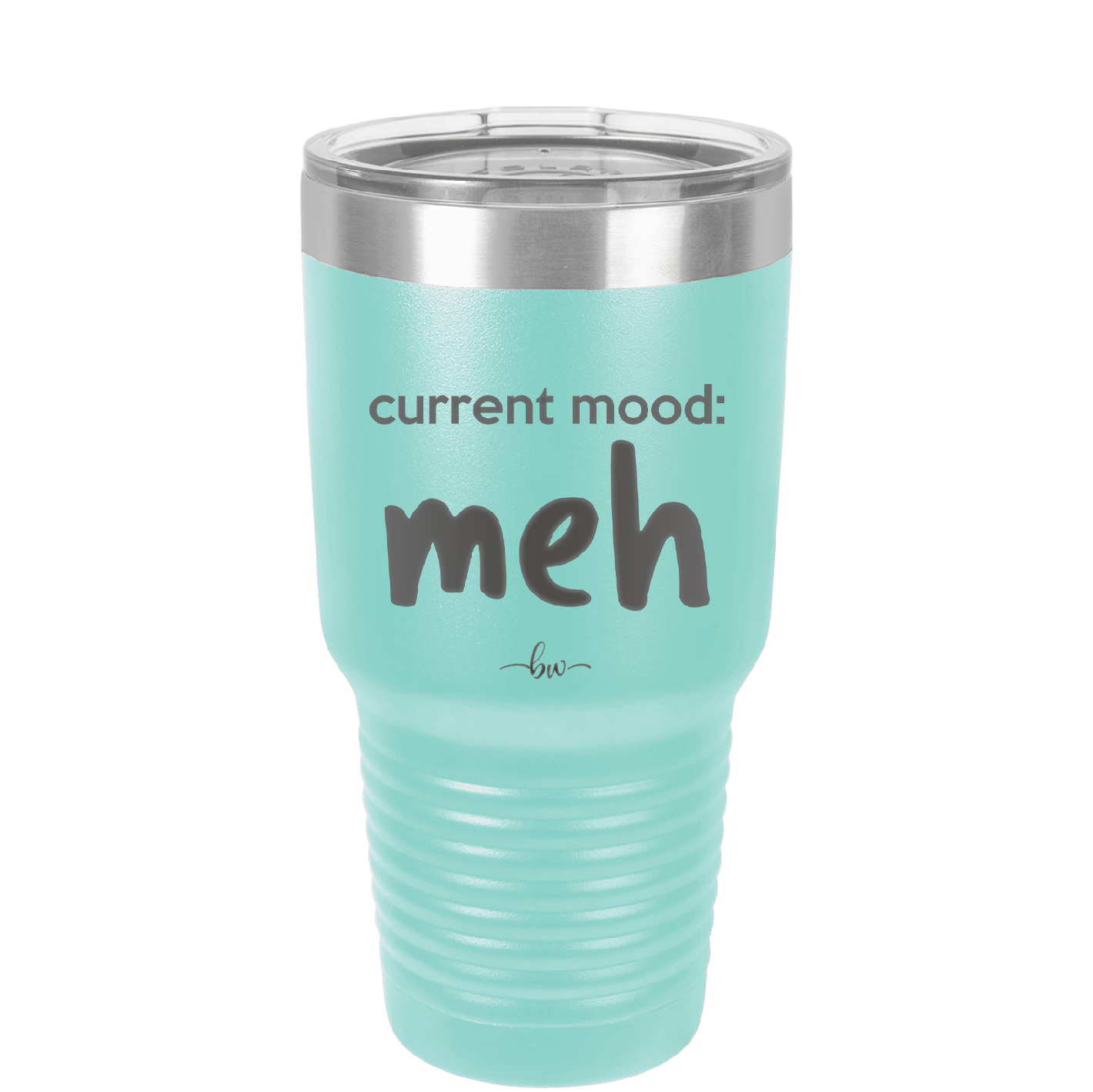 Current Mood: meh - Laser Engraved Stainless Steel Drinkware - 2379 -