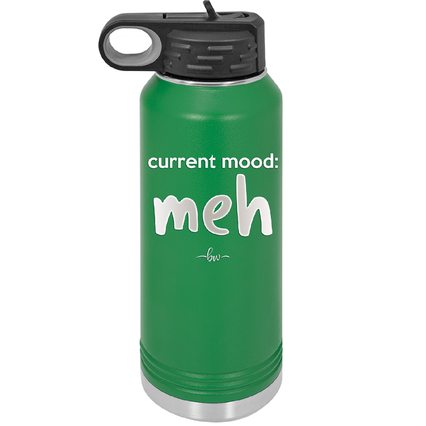Current Mood: meh - Laser Engraved Stainless Steel Drinkware - 2379 -