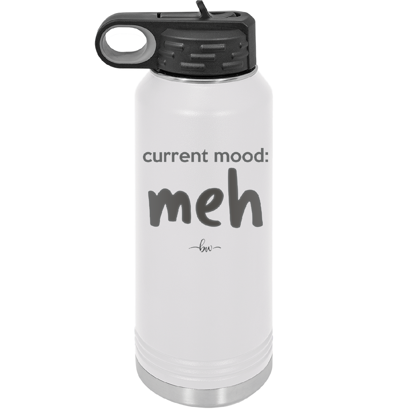 Current Mood: meh - Laser Engraved Stainless Steel Drinkware - 2379 -