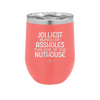 Jolliest Bunch of Assholes This Side of the Nuthouse - Laser Engraved Stainless Steel Drinkware - 2392 -