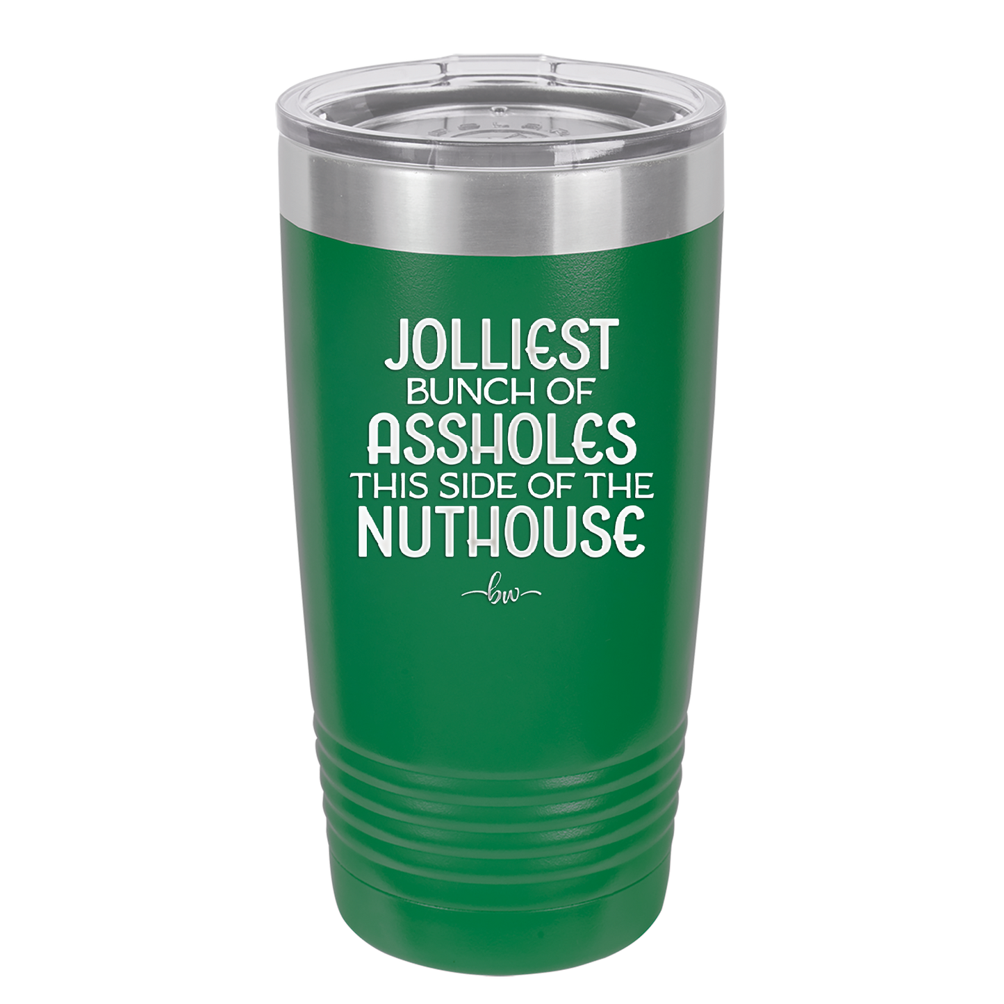 Jolliest Bunch of Assholes This Side of the Nuthouse - Laser Engraved Stainless Steel Drinkware - 2392 -