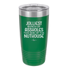 Jolliest Bunch of Assholes This Side of the Nuthouse - Laser Engraved Stainless Steel Drinkware - 2392 -