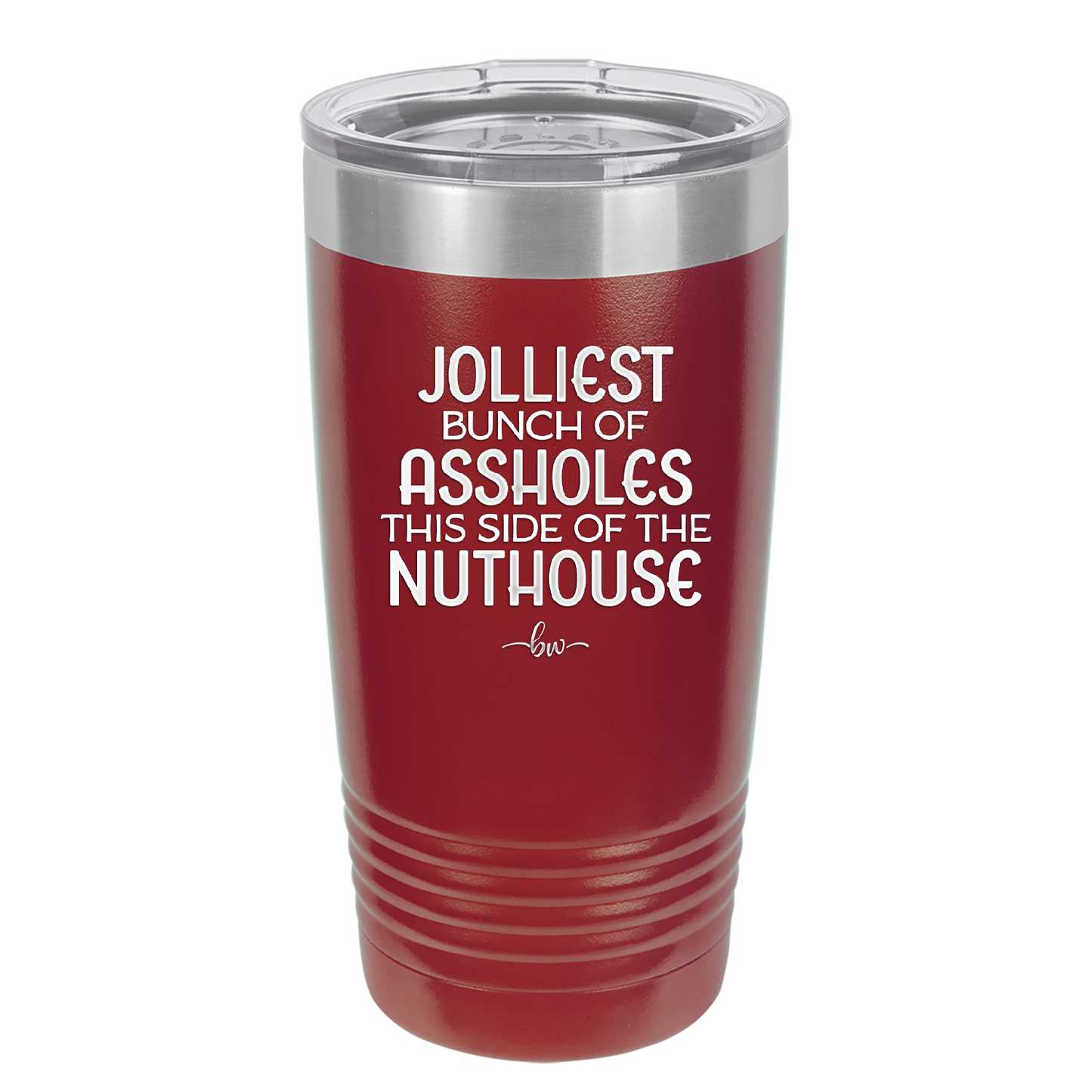 Jolliest Bunch of Assholes This Side of the Nuthouse - Laser Engraved Stainless Steel Drinkware - 2392 -