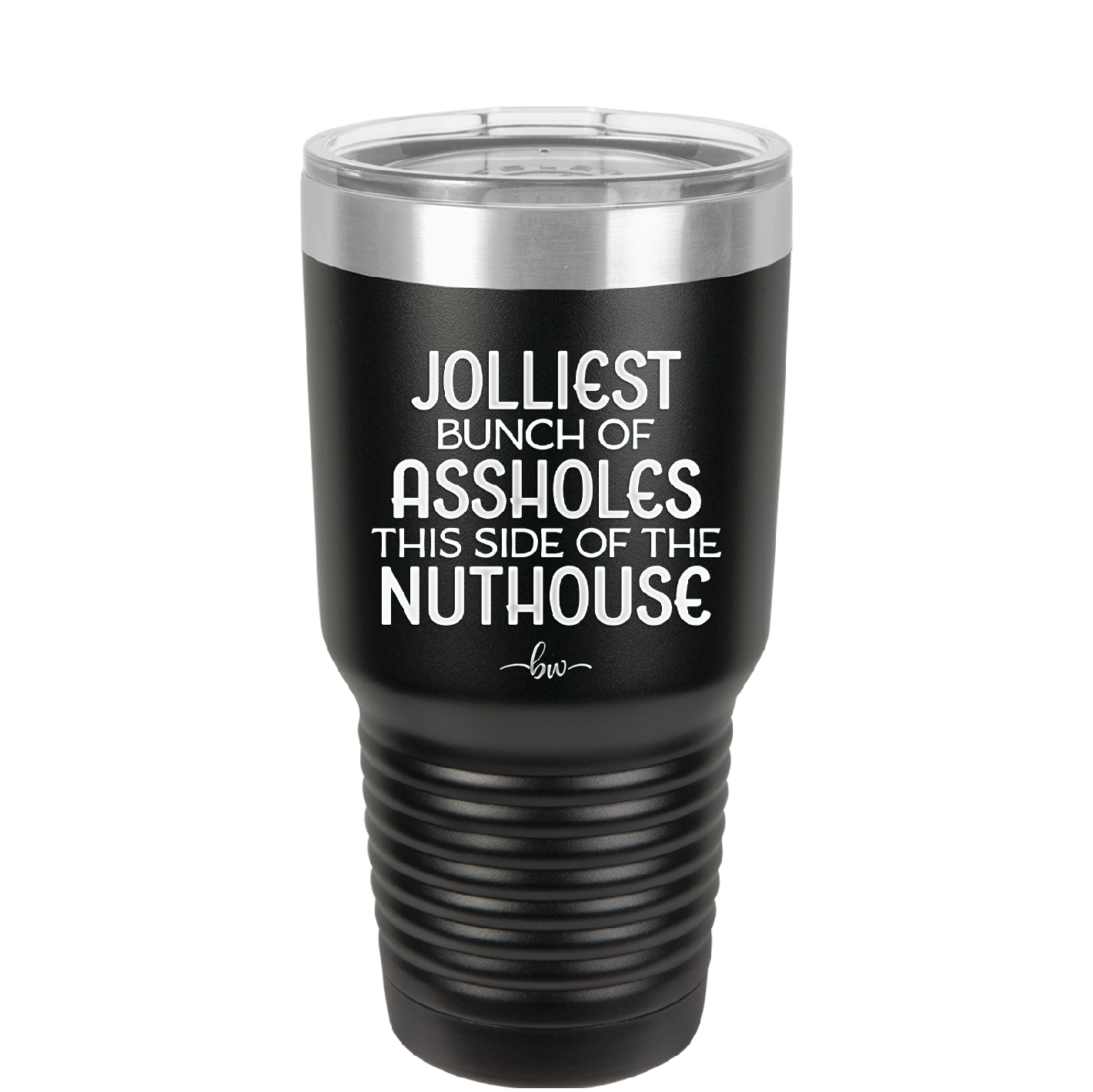 Jolliest Bunch of Assholes This Side of the Nuthouse - Laser Engraved Stainless Steel Drinkware - 2392 -