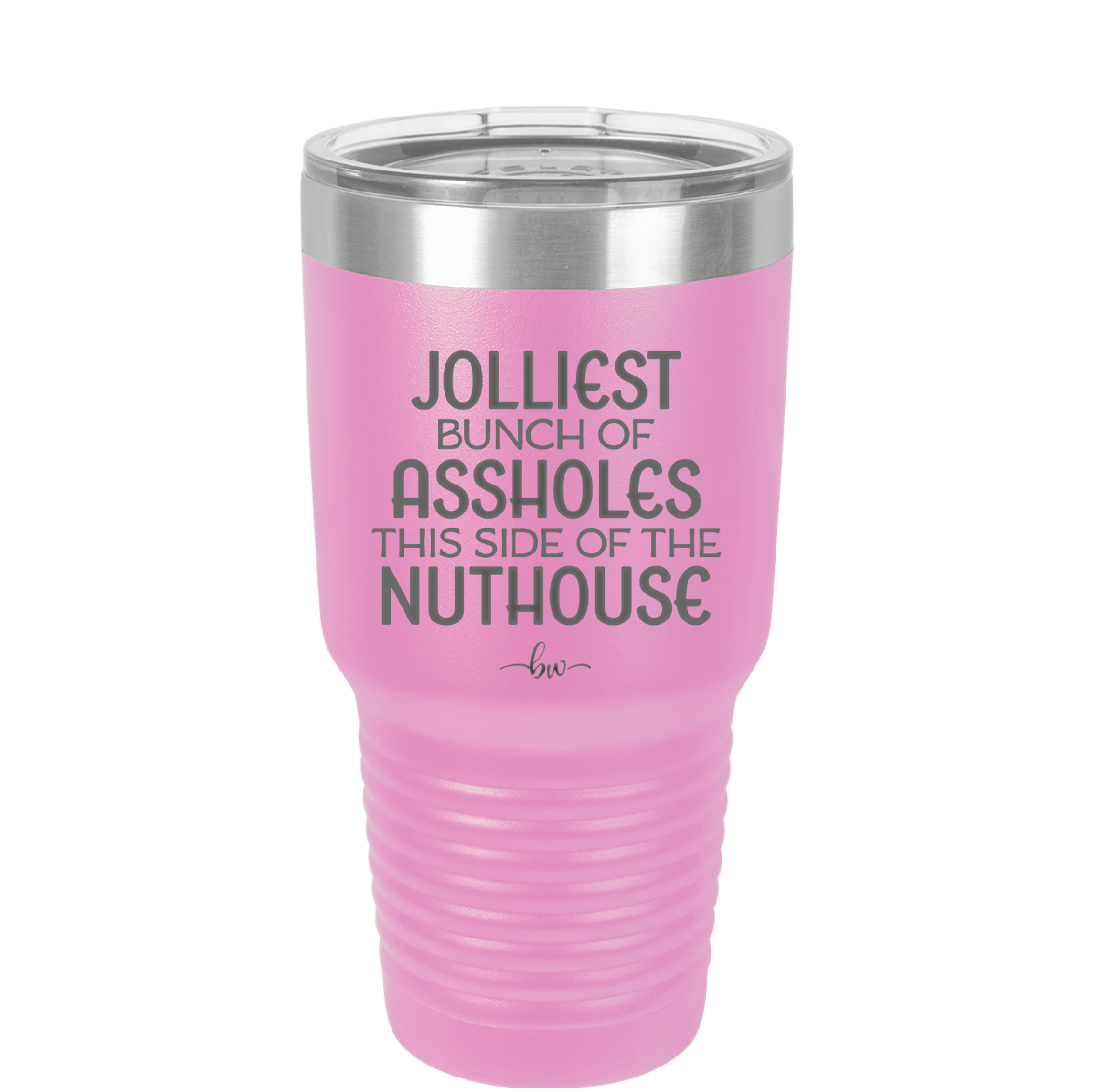 Jolliest Bunch of Assholes This Side of the Nuthouse - Laser Engraved Stainless Steel Drinkware - 2392 -