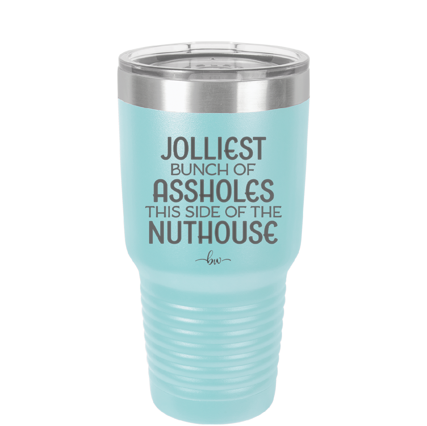 Jolliest Bunch of Assholes This Side of the Nuthouse - Laser Engraved Stainless Steel Drinkware - 2392 -