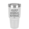 Jolliest Bunch of Assholes This Side of the Nuthouse - Laser Engraved Stainless Steel Drinkware - 2392 -