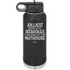 Jolliest Bunch of Assholes This Side of the Nuthouse - Laser Engraved Stainless Steel Drinkware - 2392 -