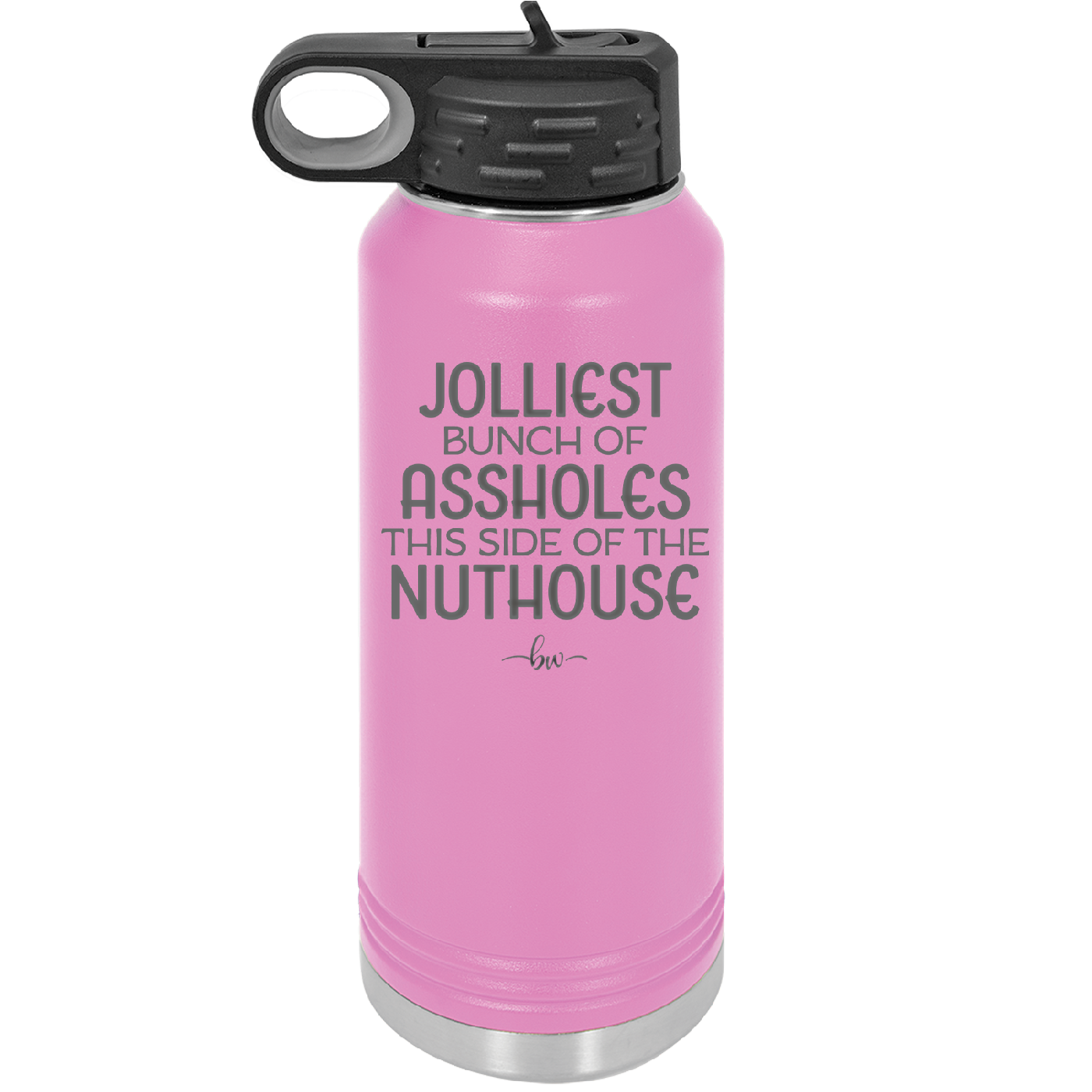 Jolliest Bunch of Assholes This Side of the Nuthouse - Laser Engraved Stainless Steel Drinkware - 2392 -