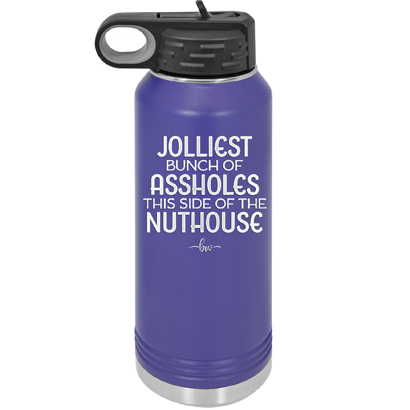 Jolliest Bunch of Assholes This Side of the Nuthouse - Laser Engraved Stainless Steel Drinkware - 2392 -