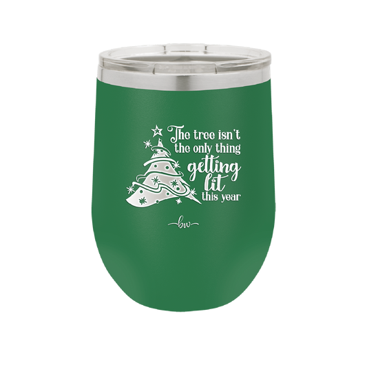 The Tree's Not the Only Thing Getting Lit This Year - Laser Engraved Stainless Steel Drinkware - 2393 -