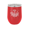 Shine On You Beautiful Batshit Crazy Diamond - Laser Engraved Stainless Steel Drinkware - 2394 -