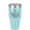 Shine On You Beautiful Batshit Crazy Diamond - Laser Engraved Stainless Steel Drinkware - 2394 -