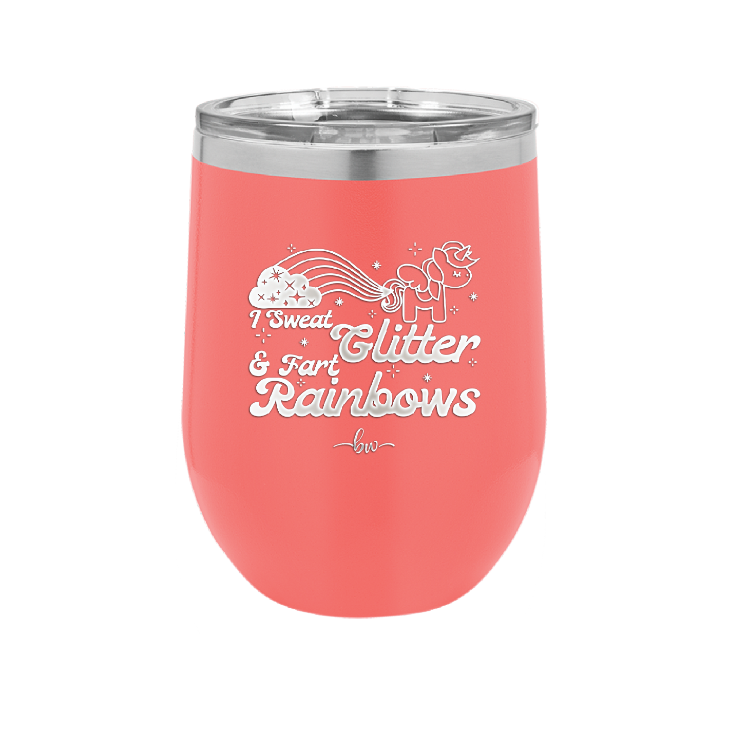 I Sweat Glitter and Fart Rainbows Unicorn - Laser Engraved Stainless Steel Drinkware - 2396 -