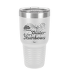 I Sweat Glitter and Fart Rainbows Unicorn - Laser Engraved Stainless Steel Drinkware - 2396 -