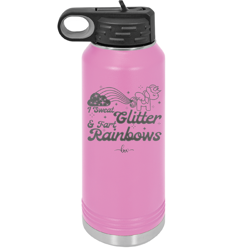 I Sweat Glitter and Fart Rainbows Unicorn - Laser Engraved Stainless Steel Drinkware - 2396 -