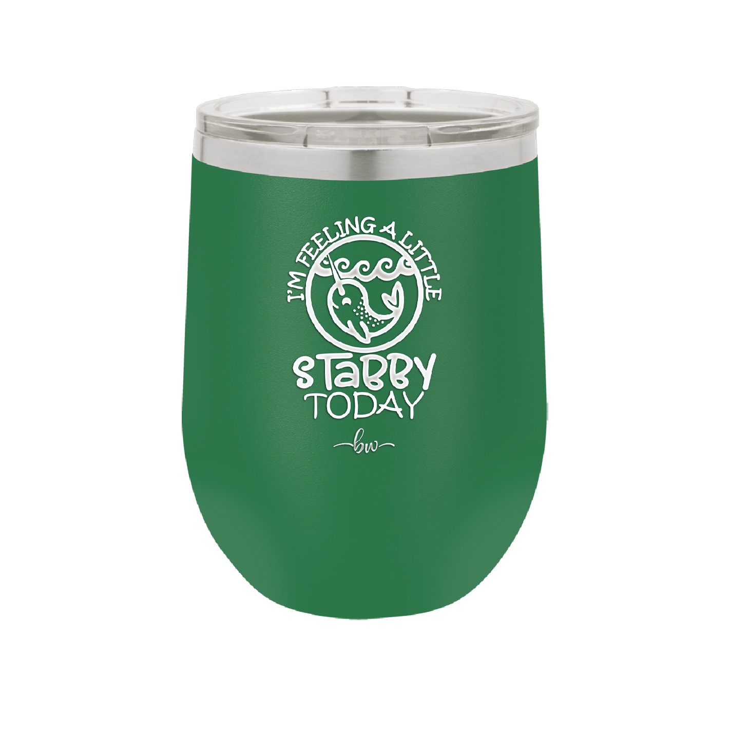 I'm Feeling a Little Stabby Today Narwhal - Laser Engraved Stainless Steel Drinkware - 2398 -