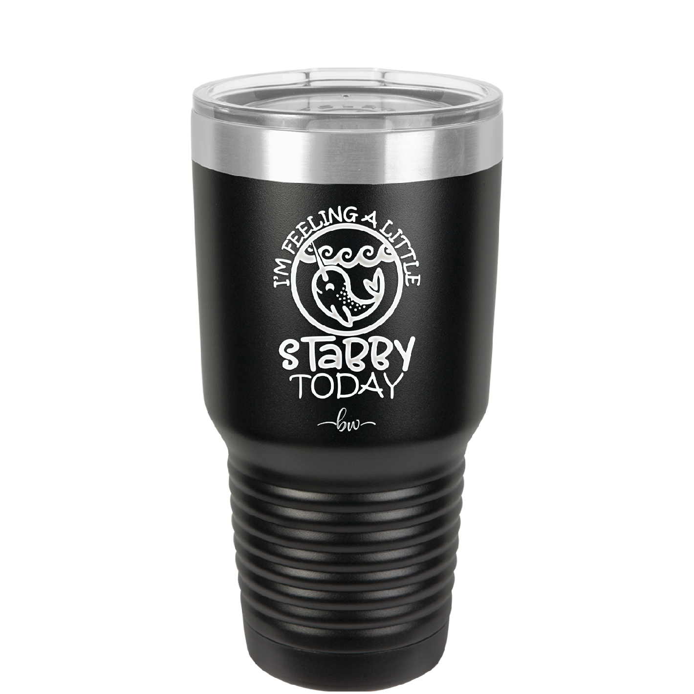 I'm Feeling a Little Stabby Today Narwhal - Laser Engraved Stainless Steel Drinkware - 2398 -
