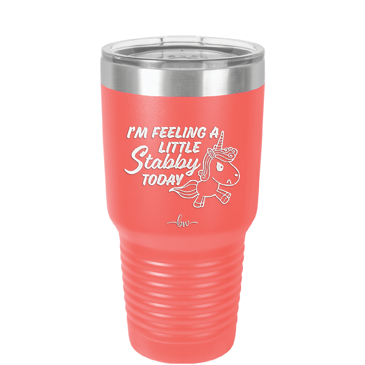 I'm Feeling a Little Stabby Today Unicorn - Laser Engraved Stainless Steel Drinkware - 2399 -