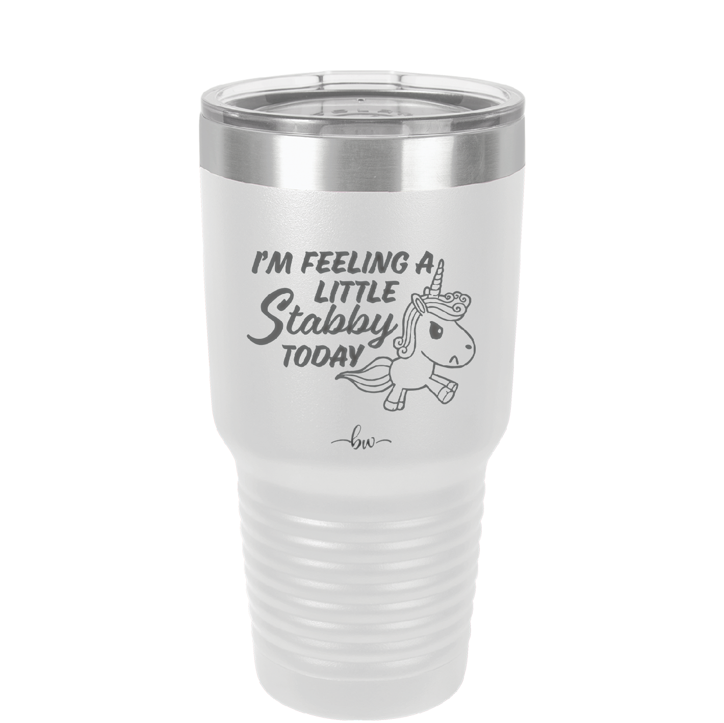 I'm Feeling a Little Stabby Today Unicorn - Laser Engraved Stainless Steel Drinkware - 2399 -