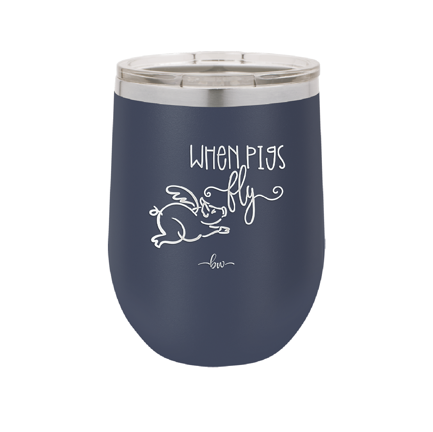 When Pigs Fly - Laser Engraved Stainless Steel Drinkware - 2401 -