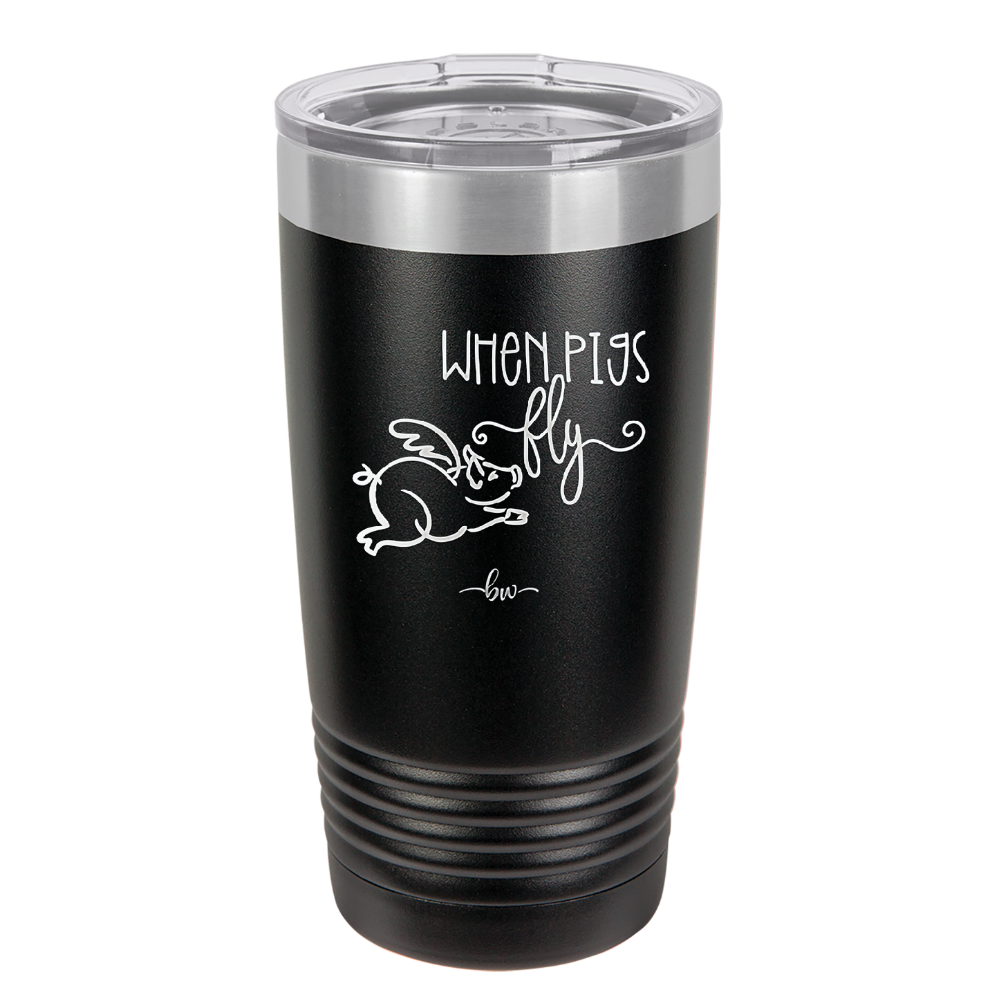 When Pigs Fly - Laser Engraved Stainless Steel Drinkware - 2401 -