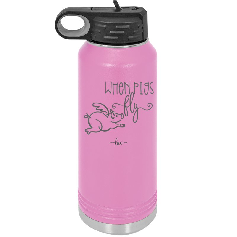 When Pigs Fly - Laser Engraved Stainless Steel Drinkware - 2401 -