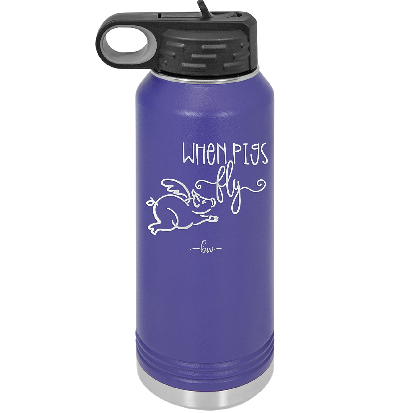 When Pigs Fly - Laser Engraved Stainless Steel Drinkware - 2401 -