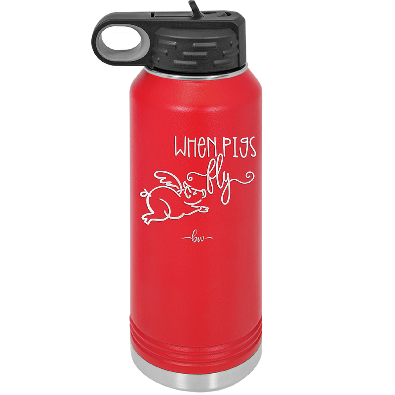 When Pigs Fly - Laser Engraved Stainless Steel Drinkware - 2401 -