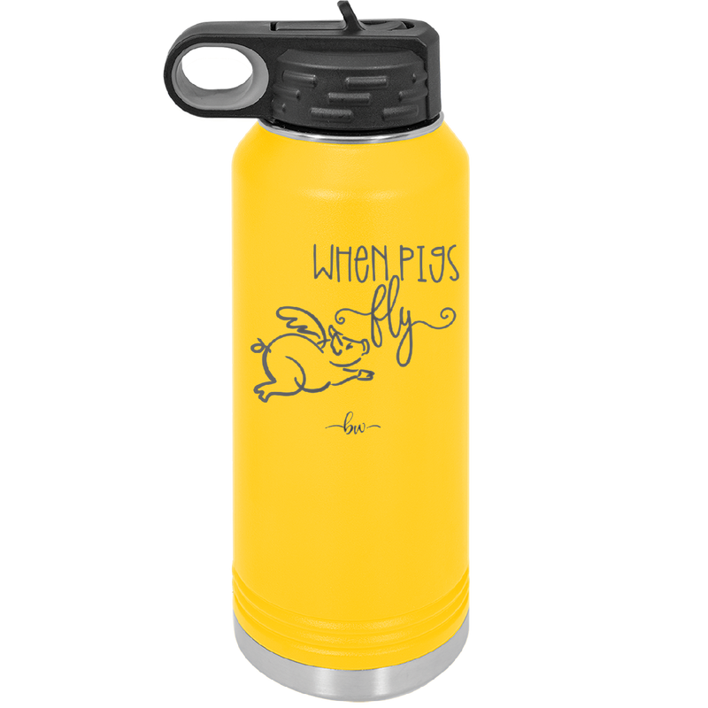 When Pigs Fly - Laser Engraved Stainless Steel Drinkware - 2401 -