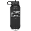 Don't Mistake Your Knight in Shining Armor for an Asshole Wearing Tin Foil - Laser Engraved Stainless Steel Drinkware - 2405 -