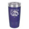 I May Look Calm But in My Head I've Gored You Twice - Laser Engraved Stainless Steel Drinkware - 2406 -