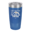 I May Look Calm But in My Head I've Gored You Twice - Laser Engraved Stainless Steel Drinkware - 2406 -