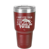 I May Look Calm But in My Head I've Gored You Twice - Laser Engraved Stainless Steel Drinkware - 2406 -