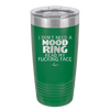 I Don't Need a Mood Ring Read My Fucking Face - Laser Engraved Stainless Steel Drinkware - 2408 -