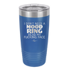 I Don't Need a Mood Ring Read My Fucking Face - Laser Engraved Stainless Steel Drinkware - 2408 -