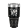 I Don't Need a Mood Ring Read My Fucking Face - Laser Engraved Stainless Steel Drinkware - 2408 -