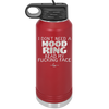 I Don't Need a Mood Ring Read My Fucking Face - Laser Engraved Stainless Steel Drinkware - 2408 -