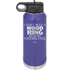 I Don't Need a Mood Ring Read My Fucking Face - Laser Engraved Stainless Steel Drinkware - 2408 -
