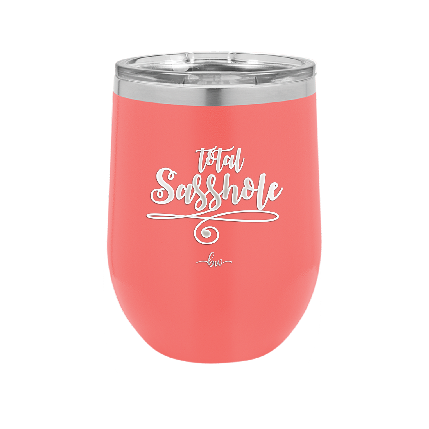 Total Sasshole - Laser Engraved Stainless Steel Drinkware - 2409 -