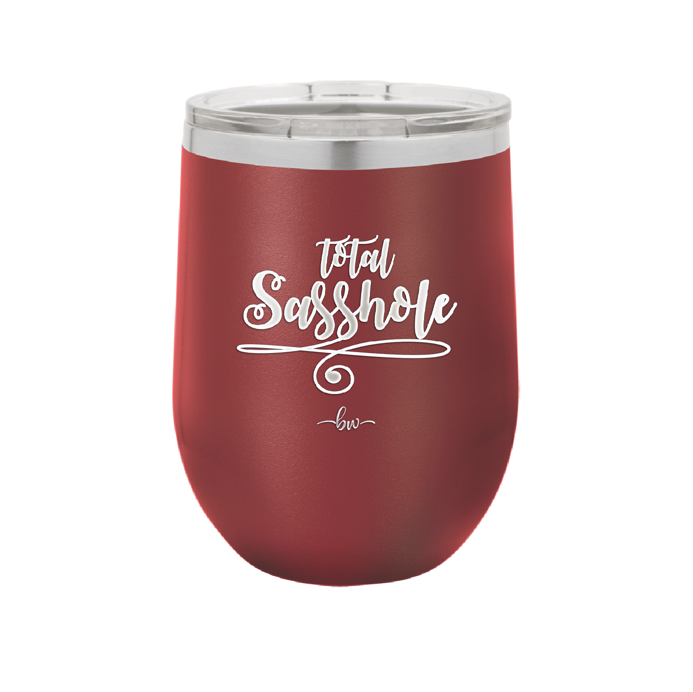 Total Sasshole - Laser Engraved Stainless Steel Drinkware - 2409 -