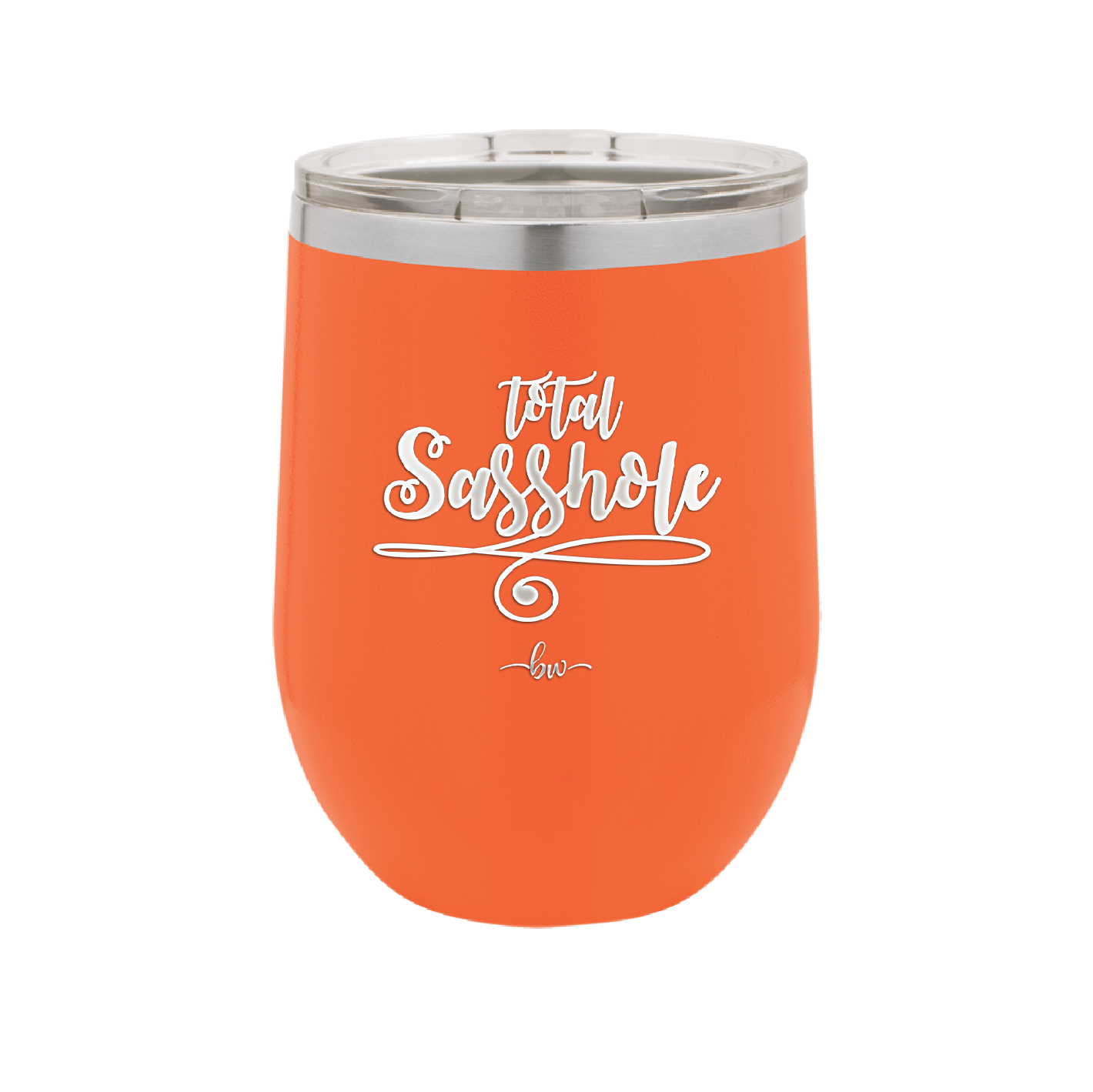 Total Sasshole - Laser Engraved Stainless Steel Drinkware - 2409 -