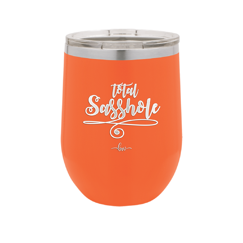 Total Sasshole - Laser Engraved Stainless Steel Drinkware - 2409 -