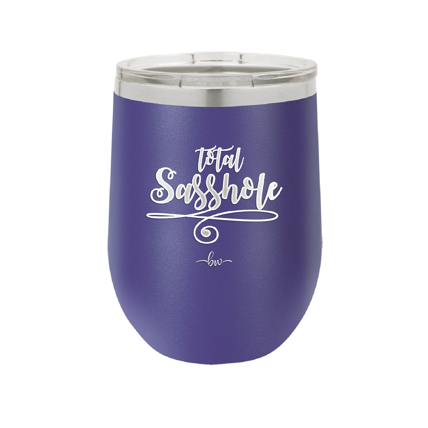 Total Sasshole - Laser Engraved Stainless Steel Drinkware - 2409 -