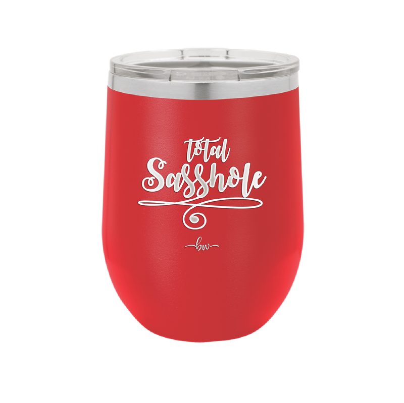 Total Sasshole - Laser Engraved Stainless Steel Drinkware - 2409 -