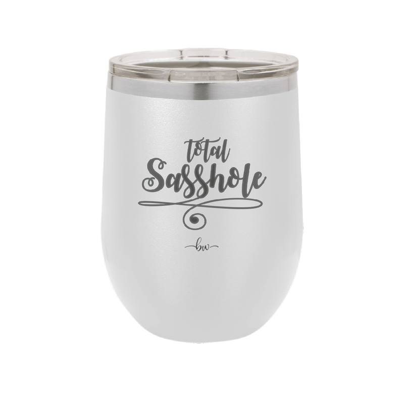 Total Sasshole - Laser Engraved Stainless Steel Drinkware - 2409 -