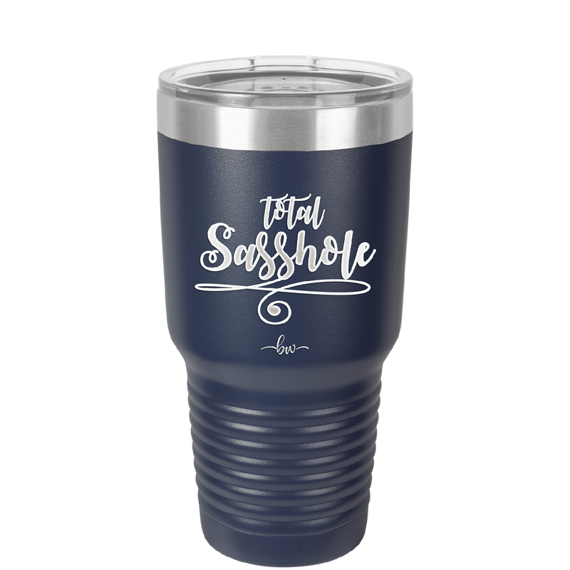 Total Sasshole - Laser Engraved Stainless Steel Drinkware - 2409 -