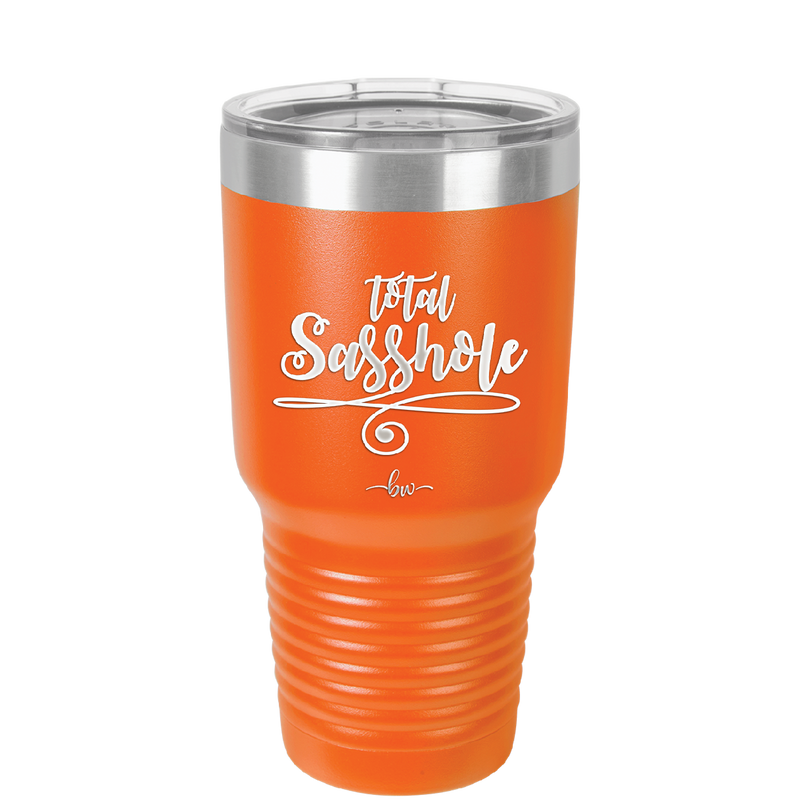 Total Sasshole - Laser Engraved Stainless Steel Drinkware - 2409 -