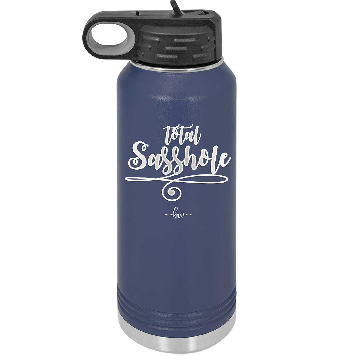 Total Sasshole - Laser Engraved Stainless Steel Drinkware - 2409 -