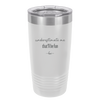 Underestimate Me That Will be Fun - Laser Engraved Stainless Steel Drinkware - 2412 -